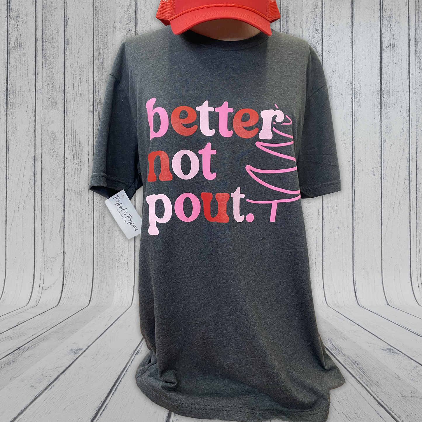 Better Not Pout Tee
